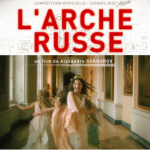 l'Arche Russe d'Alexandre Soukourov